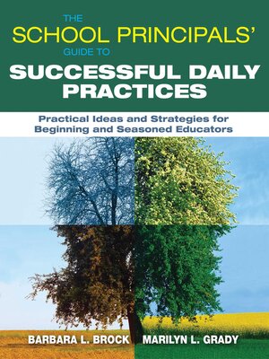 cover image of The School Principals' Guide to Successful Daily Practices: Practical Ideas and Strategies for Beginning and Seasoned Educators